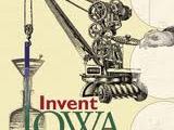 Invent Iowa–And Wherever You&nbsp;Live