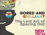 Are You Bored?&nbsp;Brilliant?