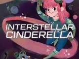 Interstellar Cinderella